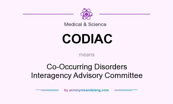 What does CODIAC mean? It stands for Co-Occurring Disorders Interagency Advisory Committee