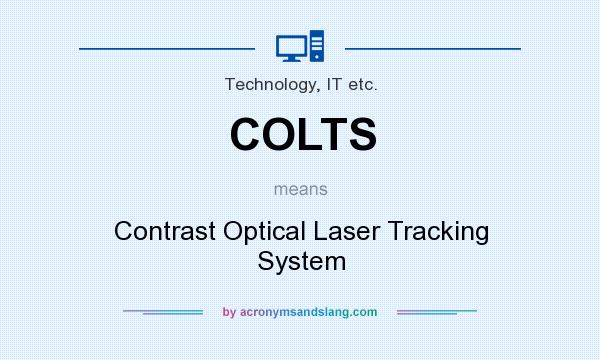 What does COLTS mean? It stands for Contrast Optical Laser Tracking System