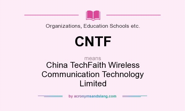 What does CNTF mean? It stands for China TechFaith Wireless Communication Technology Limited