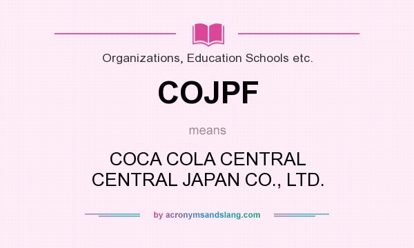 What does COJPF mean? It stands for COCA COLA CENTRAL CENTRAL JAPAN CO., LTD.