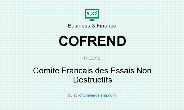 What does COFREND mean? It stands for Comite Francais des Essais Non Destructifs