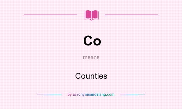 What does Co mean? It stands for Counties