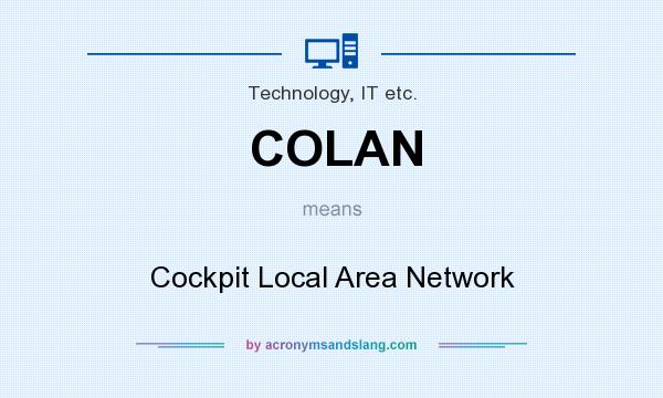 What does COLAN mean? It stands for Cockpit Local Area Network