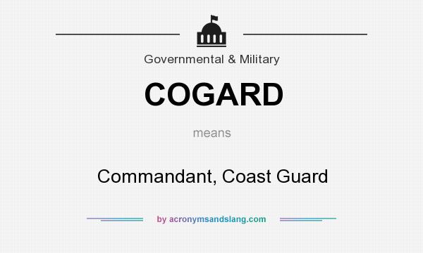 What does COGARD mean? It stands for Commandant, Coast Guard