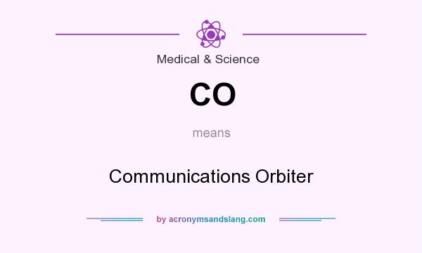 What does CO mean? It stands for Communications Orbiter