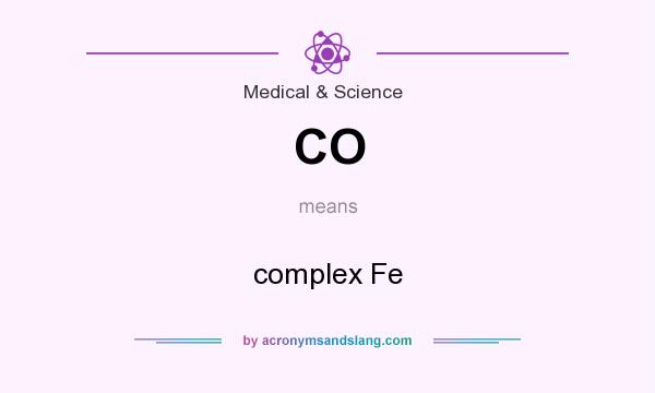 What does CO mean? It stands for complex Fe