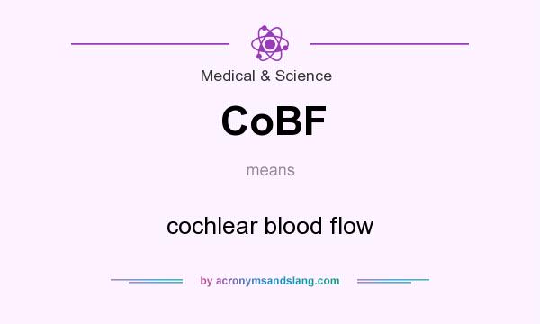 What does CoBF mean? It stands for cochlear blood flow