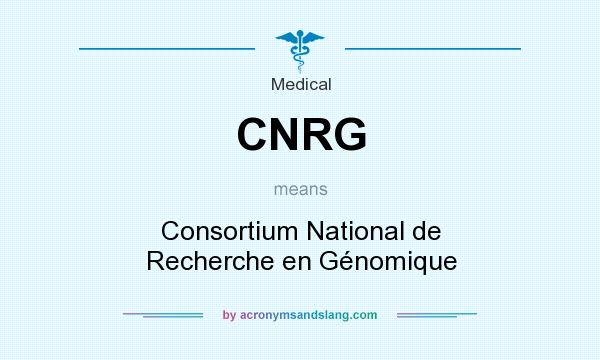 What does CNRG mean? It stands for Consortium National de Recherche en Génomique
