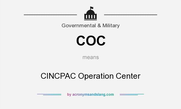 What does COC mean? It stands for CINCPAC Operation Center