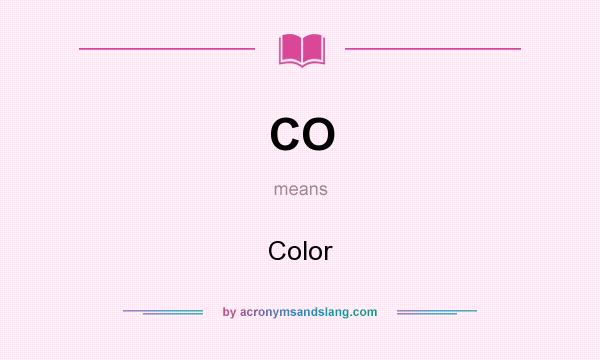 What does CO mean? It stands for Color