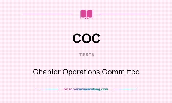 What does COC mean? It stands for Chapter Operations Committee