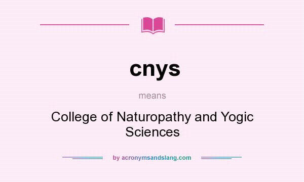 What does cnys mean? It stands for College of Naturopathy and Yogic Sciences