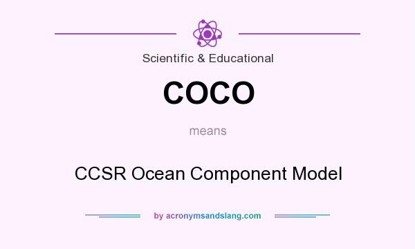 What does COCO mean? It stands for CCSR Ocean Component Model