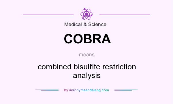 What does COBRA mean? It stands for combined bisulfite restriction analysis