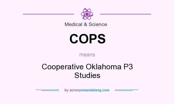 What does COPS mean? It stands for Cooperative Oklahoma P3 Studies