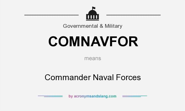 What does COMNAVFOR mean? It stands for Commander Naval Forces