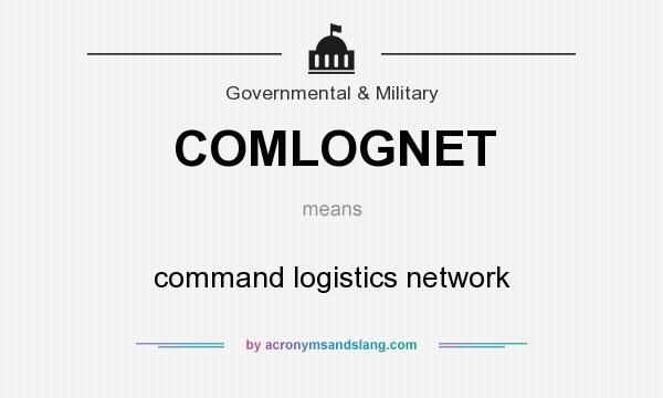 What does COMLOGNET mean? It stands for command logistics network