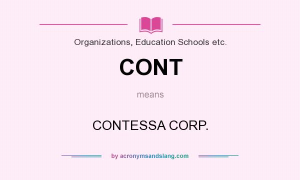 What does CONT mean? It stands for CONTESSA CORP.
