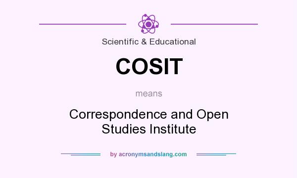 What does COSIT mean? It stands for Correspondence and Open Studies Institute