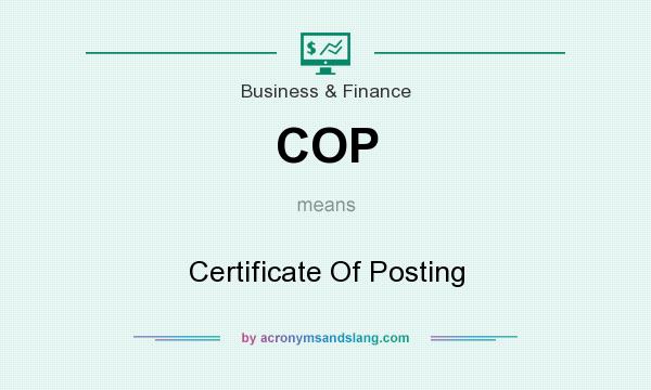 What does COP mean? It stands for Certificate Of Posting