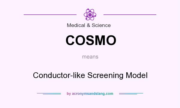 What does COSMO mean? It stands for Conductor-like Screening Model