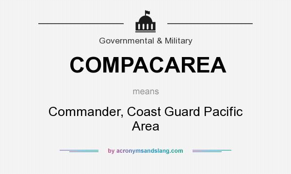 What does COMPACAREA mean? It stands for Commander, Coast Guard Pacific Area
