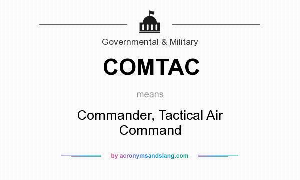What does COMTAC mean? It stands for Commander, Tactical Air Command