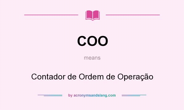 What does COO mean? It stands for Contador de Ordem de Operação