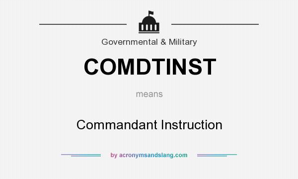 What does COMDTINST mean? It stands for Commandant Instruction