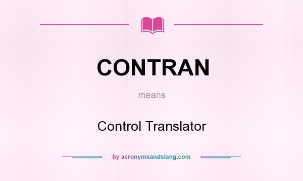 What does CONTRAN mean? It stands for Control Translator