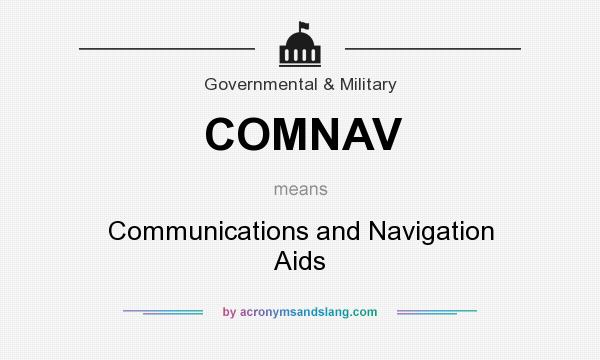 What does COMNAV mean? It stands for Communications and Navigation Aids