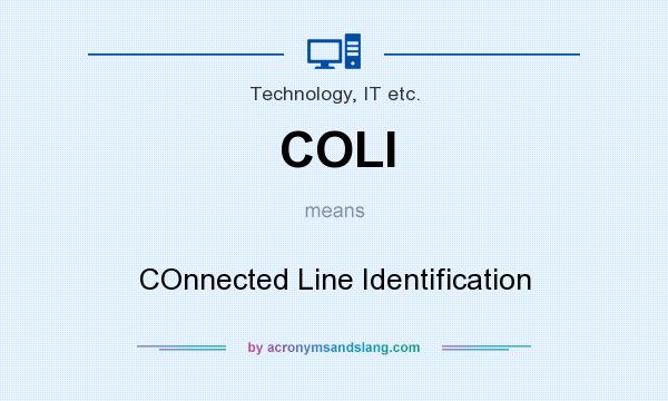 What does COLI mean? It stands for COnnected Line Identification