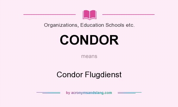 What does CONDOR mean? It stands for Condor Flugdienst
