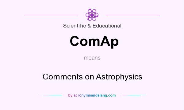 What does ComAp mean? It stands for Comments on Astrophysics