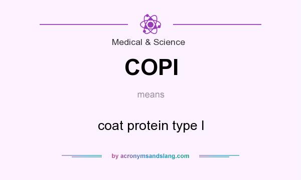 What does COPI mean? It stands for coat protein type I