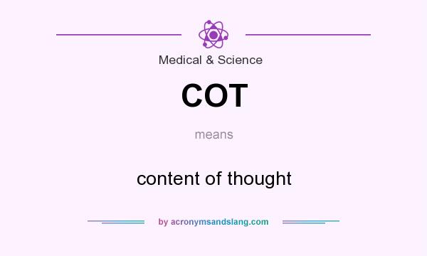 What does COT mean? It stands for content of thought