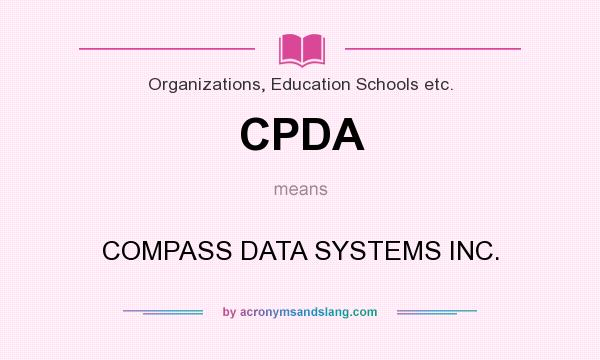 What does CPDA mean? It stands for COMPASS DATA SYSTEMS INC.
