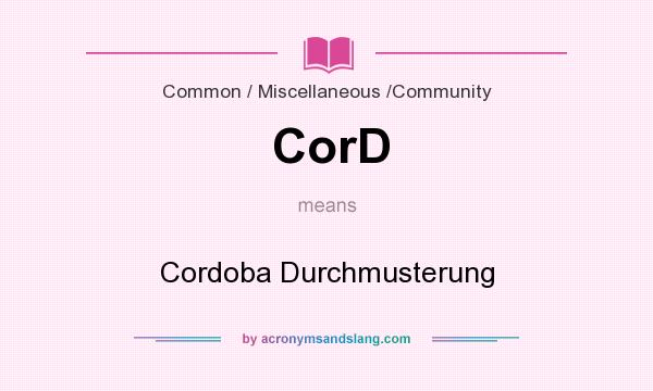What does CorD mean? It stands for Cordoba Durchmusterung