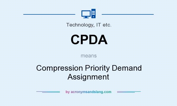 What does CPDA mean? It stands for Compression Priority Demand Assignment