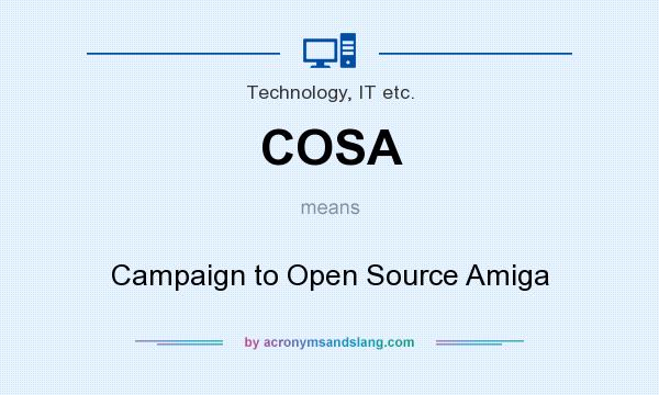 What does COSA mean? It stands for Campaign to Open Source Amiga