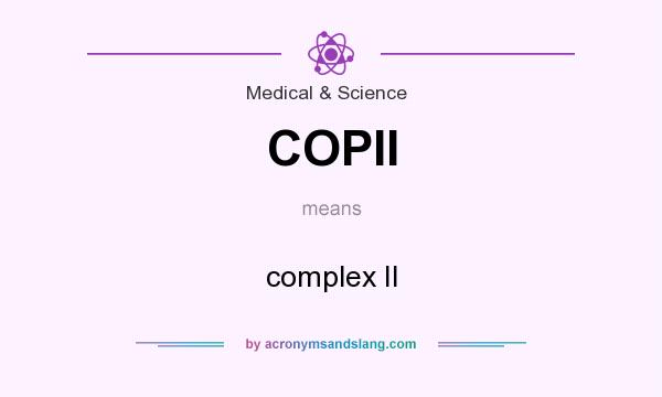 What does COPII mean? It stands for complex II