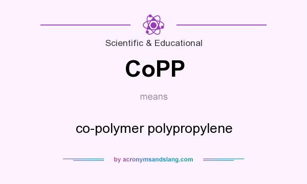 What does CoPP mean? It stands for co-polymer polypropylene