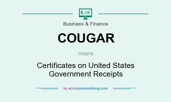 What does COUGAR mean? It stands for Certificates on United States Government Receipts