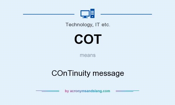 What does COT mean? It stands for COnTinuity message