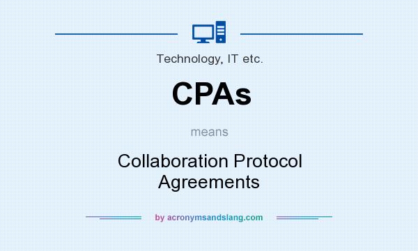 What does CPAs mean? It stands for Collaboration Protocol Agreements