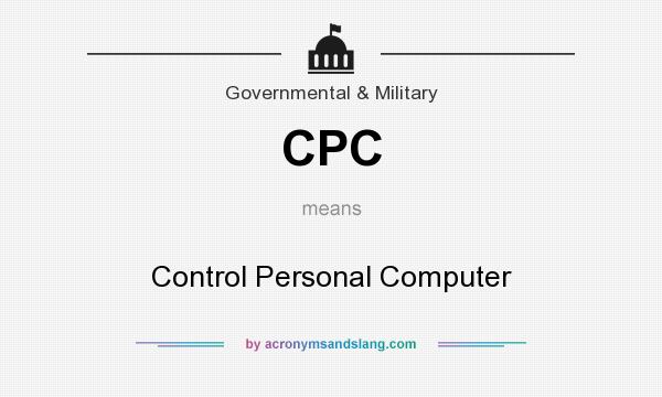 What does CPC mean? It stands for Control Personal Computer