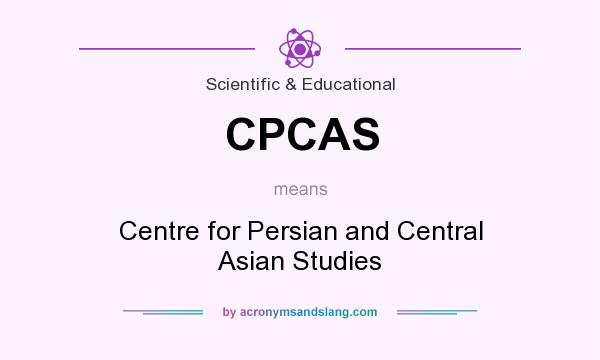 What does CPCAS mean? It stands for Centre for Persian and Central Asian Studies