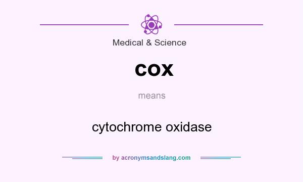 What does cox mean? It stands for cytochrome oxidase