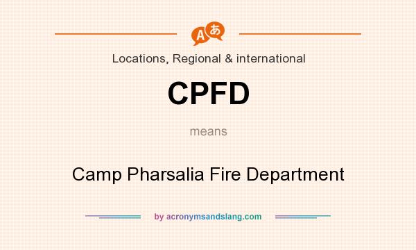 What does CPFD mean? It stands for Camp Pharsalia Fire Department