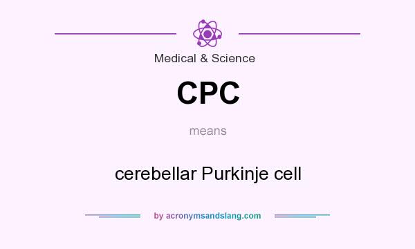 What does CPC mean? It stands for cerebellar Purkinje cell